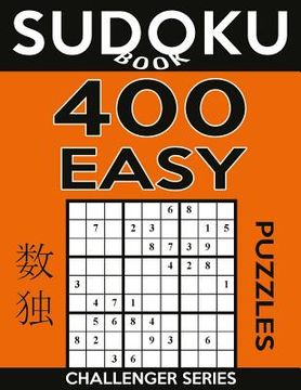 portada Sudoku Book 400 Easy Puzzles: Sudoku Puzzle Book With Only One Level of Difficulty (in English)