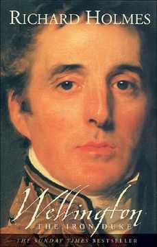 Wellington: The Iron Duke (en Inglés)