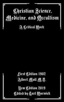 portada Christian Science, Medicine, and Occultism: A Critical Work