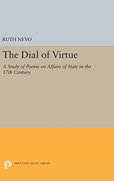 portada Dial of Virtue: A Study of Poems on Affairs of State in the 17Th Century (Princeton Legacy Library) (en Inglés)