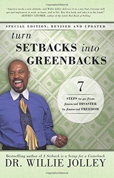 portada Turn Setbacks Into Greenbacks: 7 Steps To Go From Financial Disaster to Financial Freedom (en Inglés)