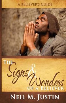 portada the signs and wonders of a believer (en Inglés)