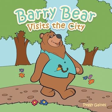 portada Barry Bear Visits the City (in English)