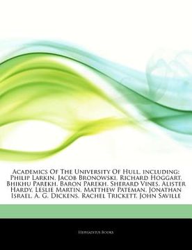 portada articles on academics of the university of hull, including: philip larkin, jacob bronowski, richard hoggart, bhikhu parekh, baron parekh, sherard vine