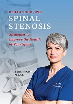 portada Rehab Your own Spinal Stenosis: Strategies to Improve the Health of Your Spine 