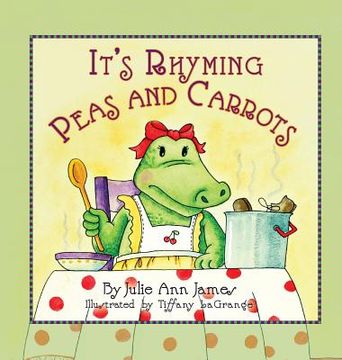 portada It's Rhyming Peas and Carrots (en Inglés)