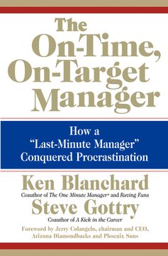 portada The On-Time, On-Target Manager: How a "Last-Minute Manager" Conquered Procrastination 