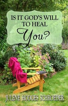 portada Is It God's Will To Heal YOU? (en Inglés)