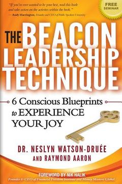 portada The Beacon Leadership Technique: The Book on Building Effective Relationships for High-Flying Executives (en Inglés)