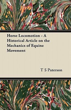 portada horse locomotion - a historical article on the mechanics of equine movement (en Inglés)