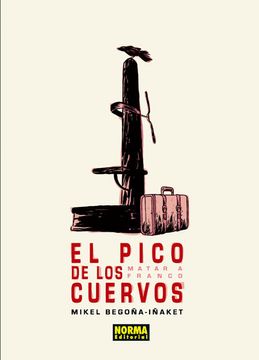 portada El Pico de los Cuervos. Matar a Franco (in Spanish)