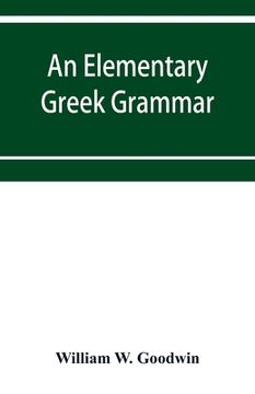 portada An Elementary Greek Grammar (en Inglés)
