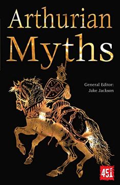portada Arthurian Myths (The World'S Greatest Myths and Legends) (en Inglés)