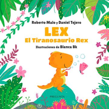 portada Lex, el Tiranosaurio rex (in Spanish)