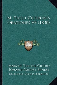 portada m. tullii ciceronis orationes v9 (1830) (en Inglés)