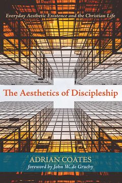 portada The Aesthetics of Discipleship (in English)