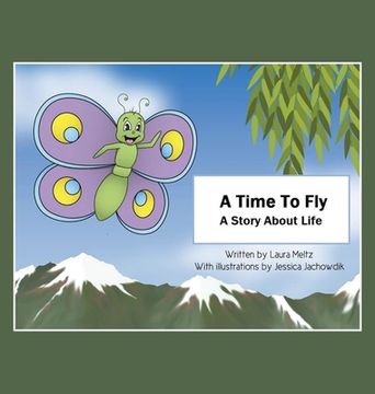 portada A Time to Fly: A Story About Life