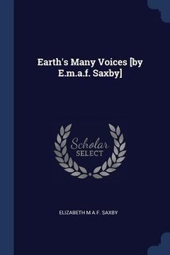 portada Earth's Many Voices [by E.m.a.f. Saxby]
