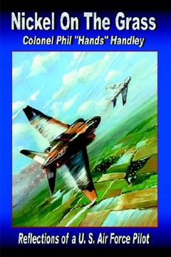 portada nickel on the grass: reflections of a u.s. air force pilot (in English)