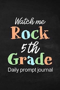 portada Watch me Rock 5th Grade Daily Prompt Journal (en Inglés)