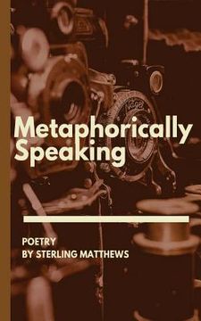 portada Metaphorically Speaking (en Inglés)
