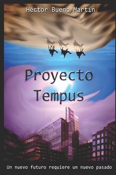 portada Proyecto Tempus: Un nuevo futuro requiere un nuevo pasado (in Spanish)