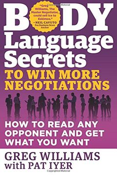 portada Body Language Secrets to Win More Negotiations: How to Read Any Opponent and Get What You Want