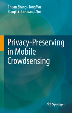 portada Privacy-Preserving in Mobile Crowdsensing (en Inglés)
