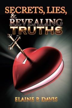 portada Secrets, Lies, & Revealing Truths (in English)