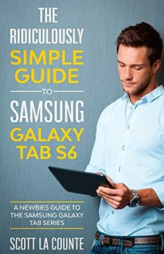 portada The Ridiculously Simple Guide to Samsung Galaxy tab s6: A Newbies Guide to the Samsung Galaxy tab Series (in English)