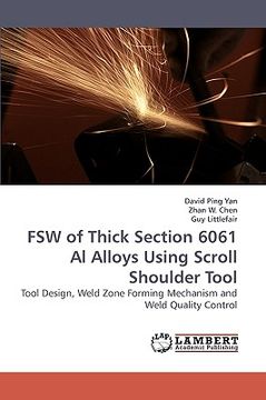 portada fsw of thick section 6061 al alloys using scroll shoulder tool (in English)