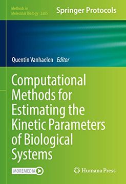 portada Computational Methods for Estimating the Kinetic Parameters of Biological Systems (Methods in Molecular Biology, 2385) (en Inglés)