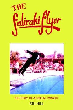 portada the faliraki flyer: the story of a social parasite