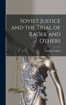 portada Soviet Justice and the Trial of Radek and Others (en Inglés)