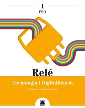 portada Relé i. Tecnologia i Digitalització i eso (in Catalá)