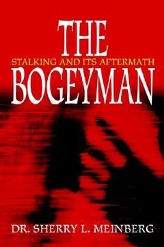 portada the bogeyman: stalking and its aftermath (en Inglés)