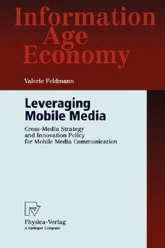portada leveraging mobile media: cross-media strategy and innovation policy for mobile media communication (en Inglés)