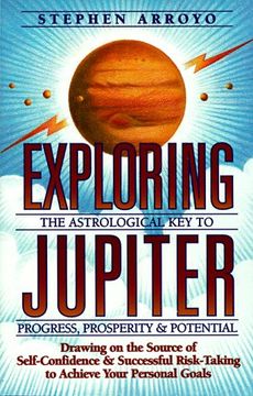 portada Exploring Jupiter: Astrological key to Progress, Prosperity & Potential (en Inglés)