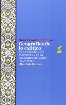 portada Geografías de lo Exótico: El Imaginario de Marruecos en la Literatura de Viajes (in Spanish)