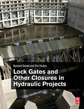 portada Lock Gates and Other Closures in Hydraulic Projects 