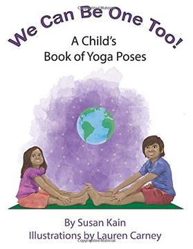 portada We can be one Too! A Child's Book of Yoga Poses (in English)