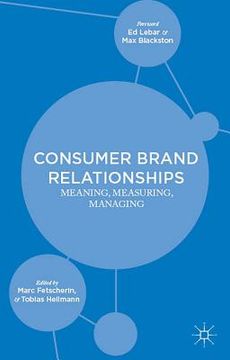 portada Consumer Brand Relationships: Meaning, Measuring, Managing