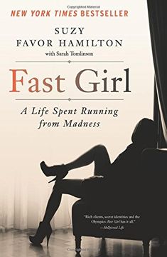 portada Fast Girl: A Life Spent Running from Madness (en Inglés)