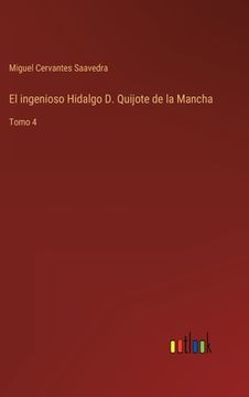 portada El ingenioso Hidalgo D. Quijote de la Mancha: Tomo 4