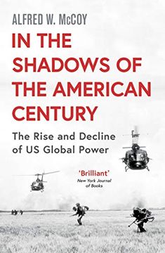 portada In the Shadows of the American Century: The Rise and Decline of us Global Power (en Inglés)