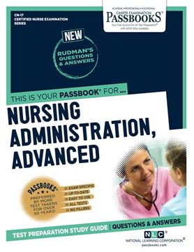 portada Nursing Administration, Advanced (Cn-17): Passbooks Study Guide (Certified Nurse Examination Series) (in English)