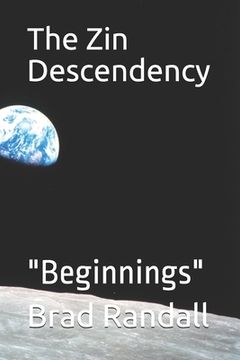 portada The Zin Decendency: Beginnings