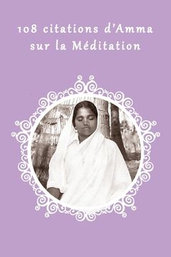 portada 108 citations d' Amma sur la Méditation (in French)