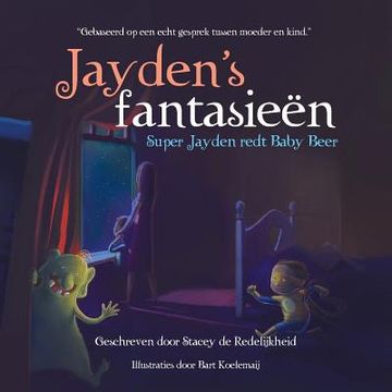 portada Jayden'S Fantasieën: Super Jayden Redt Baby Beer (en Inglés)