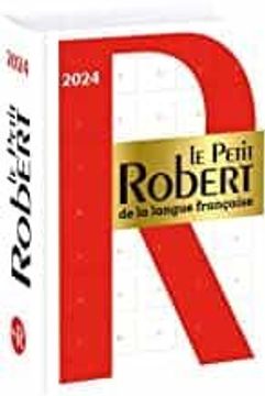 Libro Le Petit Robert de la Langue Française 2024 De Le Robert